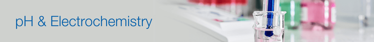 pH & Electrochemistry pH & Electrochemistry